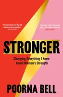 Stronger - Zmena všetkého, čo som vedela o ženskej sile - Stronger - Changing Everything I Knew About Women's Strength