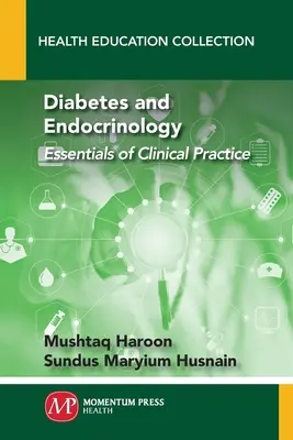 Diabetes and Endocrinology: Séria: Základy klinickej praxe - Diabetes and Endocrinology: Essentials of Clinical Practice
