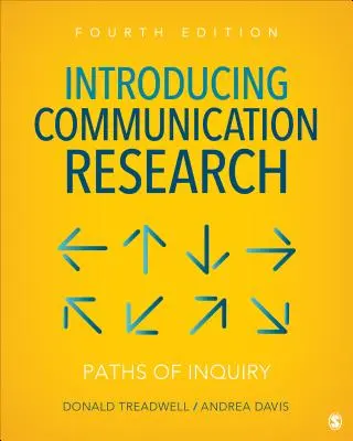 Introducing Communication Research: Paths of Inquiry (Cesty skúmania) - Introducing Communication Research: Paths of Inquiry