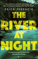 Rieka v noci - napínavý a strhujúci triler - River at Night - A Taut and Gripping Thriller
