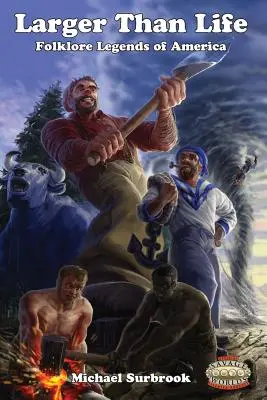 Väčší ako život: Vydanie divokých svetov - Larger Than Life: Savage Worlds Edition
