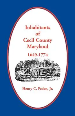Obyvatelia okresu Cecil, Maryland 1649-1774 - Inhabitants of Cecil County, Maryland 1649-1774