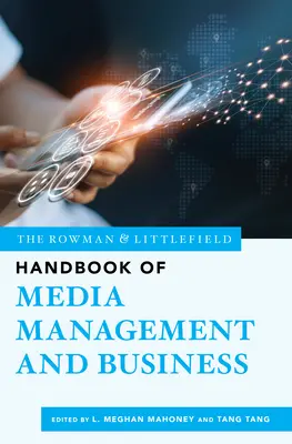 Príručka mediálneho manažmentu a podnikania vydavateľstva Rowman & Littlefield - The Rowman & Littlefield Handbook of Media Management and Business