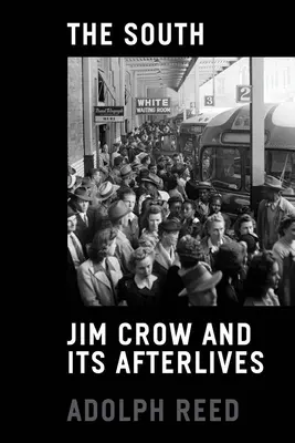 Juh: Jim Crow a jeho následky - The South: Jim Crow and Its Afterlives