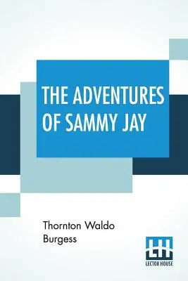 Dobrodružstvá Sammyho Sojky - The Adventures Of Sammy Jay