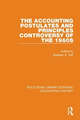 Spor o účtovné postuláty a zásady v 60. rokoch 20. storočia - The Accounting Postulates and Principles Controversy of the 1960s