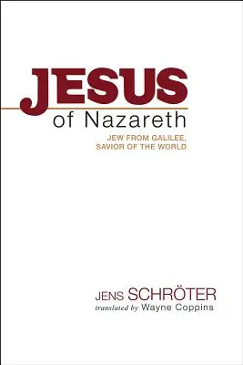 Ježiš z Nazareta: Žid z Galiley, Spasiteľ sveta - Jesus of Nazareth: Jew from Galilee, Savior of the World