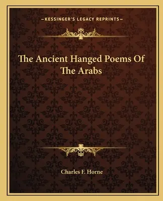 Staroveké obesné básne Arabov - The Ancient Hanged Poems of the Arabs