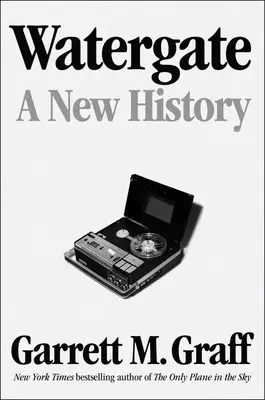 Watergate: Nové dejiny - Watergate: A New History
