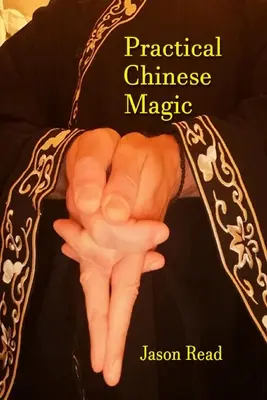 Praktická čínska mágia - Practical Chinese Magic