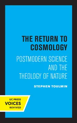 Návrat ku kozmológii: Postmoderná veda a teológia prírody - The Return to Cosmology: Postmodern Science and the Theology of Nature