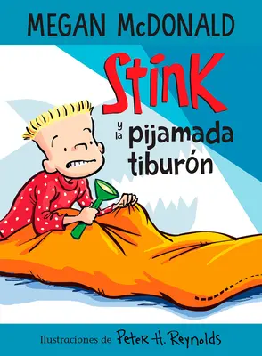 Stink Y La Pijamada Tiburn / Smrad a žraločia nocľaháreň - Stink Y La Pijamada Tiburn / Stink and the Shark Sleepover