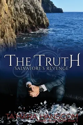 Pravda - Salvatoreho pomsta: piata kniha série o rodine Caselliovcov - The Truth - Salvatore's Revenge: Book 5 of the Caselli Family Series