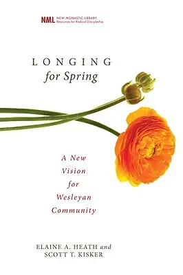 Túžba po jari: Nová vízia pre wesleyánske komunity - Longing for Spring: A New Vision for Wesleyan Community