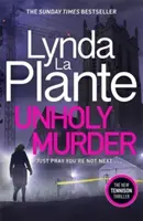 Bezbožná vražda - kriminálny triler, ktorý je bestsellerom Sunday Times - Unholy Murder - The edge-of-your-seat Sunday Times bestselling crime thriller