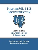 Dokumentačná príručka k PostgreSQL 11 Verzia 11.2: 2. zväzok Kapitoly 37-50 a referencie - PostgreSQL 11 Documentation Manual Version 11.2: Volume 2 Chapters 37-50 & Reference