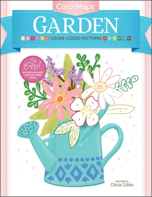 Mapy na vyfarbovanie: Záhrada: Farebne kódované vzory Kniha na vyfarbovanie pre dospelých - Colormaps: Garden: Color-Coded Patterns Adult Coloring Book
