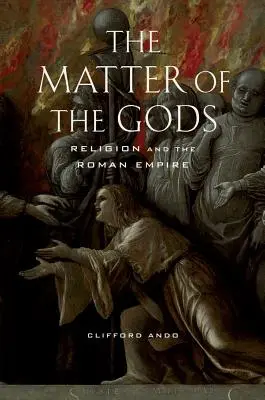 Záležitosť bohov, 44: Náboženstvo a Rímska ríša - The Matter of the Gods, 44: Religion and the Roman Empire