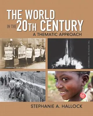 Svet v 20. storočí: Tematický prístup: 20. storočie v 20. storočí. - The World in the 20th Century: A Thematic Approach