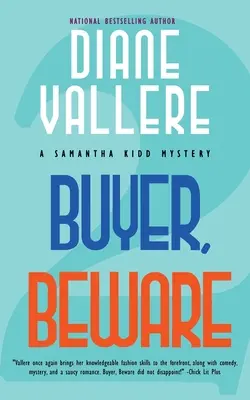 Kupujúci, pozor: Záhada Samanthy Kiddovej - Buyer, Beware: A Samantha Kidd Mystery