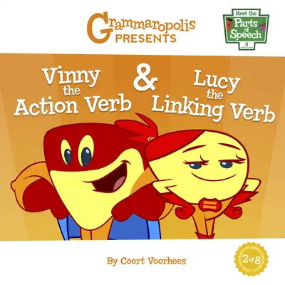 Vinny - dejové sloveso a Lucy - spájacie sloveso - Vinny the Action Verb & Lucy the Linking Verb