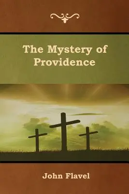 Záhada Prozreteľnosti - The Mystery of Providence