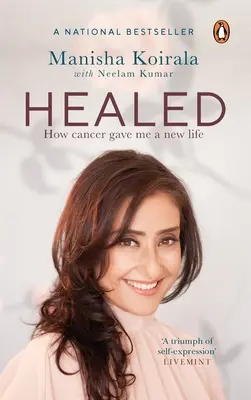 Uzdravený: Ako mi rakovina dala nový život - Healed: How Cancer Gave Me a New Life