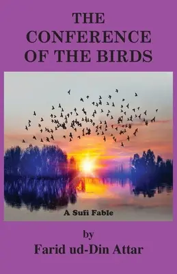 Konferencia vtákov: Súfijská rozprávka - The Conference of the Birds: A Sufi Fable