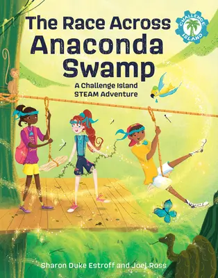 Preteky cez močiar Anakonda: Parné dobrodružstvo na ostrove výziev - The Race Across Anaconda Swamp: A Challenge Island Steam Adventure