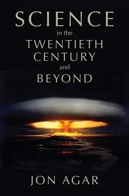 Veda v dvadsiatom storočí a neskôr - Science in the Twentieth Century and Beyond