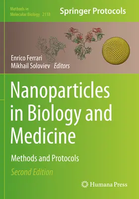 Nanočastice v biológii a medicíne: Metódy a protokoly - Nanoparticles in Biology and Medicine: Methods and Protocols