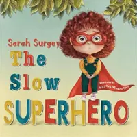 Pomalý superhrdina - Slow Superhero