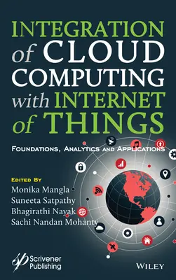 Integrácia cloud computingu s internetom vecí: Základy, analýza a aplikácie - Integration of Cloud Computing with Internet of Things: Foundations, Analytics and Applications