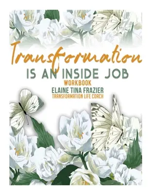 Transformácia je vnútorná práca-Workbook - Transformation is an inside job-Workbook