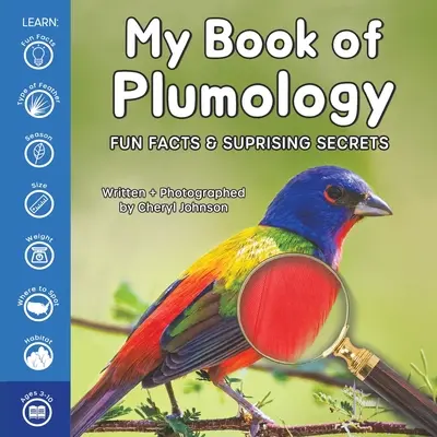 Moja kniha plumológie: Zábavné fakty a prekvapivé tajomstvá - My Book of Plumology: Fun Facts & Surprising Secrets
