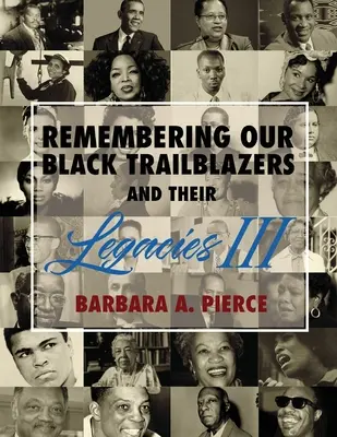 Spomienka na našich čiernych priekopníkov a ich odkaz III - Remembering Our Black Trailblazers and Their Legacies III