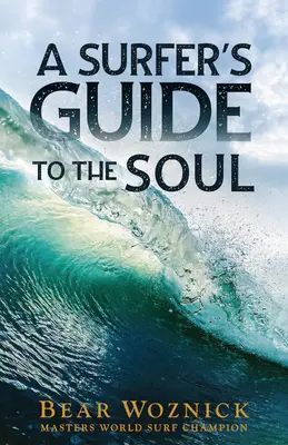 Surferov sprievodca dušou - A Surfer's Guide to the Soul