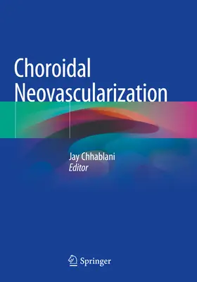 Choroidálna neovaskularizácia - Choroidal Neovascularization