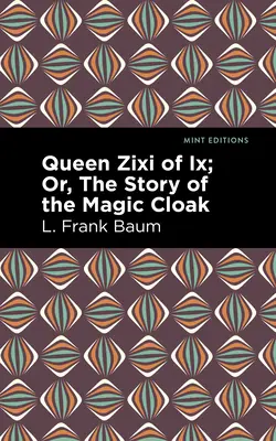 Kráľovná Zixi z IX. - Queen Zixi of IX