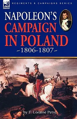 Napoleonova kampaň v Poľsku 1806-1807 - Napoleon's Campaign in Poland 1806-1807