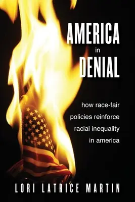 Amerika v popieraní: Ako rasovo spravodlivé politiky posilňujú rasovú nerovnosť v Amerike - America in Denial: How Race-Fair Policies Reinforce Racial Inequality in America