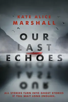 Naše posledné ozveny - Our Last Echoes