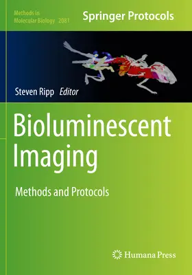 Bioluminiscenčné zobrazovanie: Metódy a protokoly - Bioluminescent Imaging: Methods and Protocols