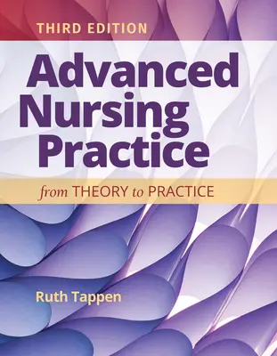 Pokročilý ošetrovateľský výskum: Od teórie k praxi: Od teórie k praxi - Advanced Nursing Research: From Theory to Practice: From Theory to Practice