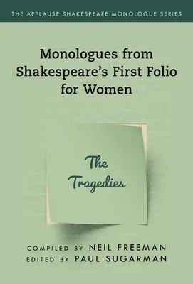 Monológy zo Shakespearovho Prvého fólia pre ženy: Tragédie - Monologues from Shakespeare's First Folio for Women: The Tragedies