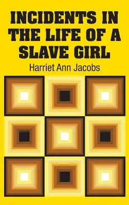 Príhody zo života otrokyne - Incidents in the Life of a Slave Girl