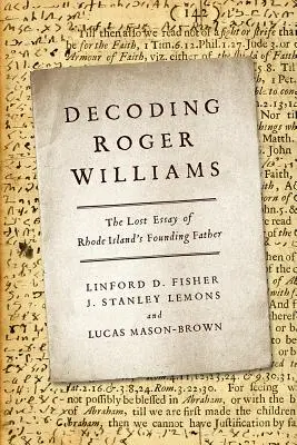 Rozlúštenie Rogera Williamsa: Stratená esej otca zakladateľa Rhode Islandu - Decoding Roger Williams: The Lost Essay of Rhode Island's Founding Father