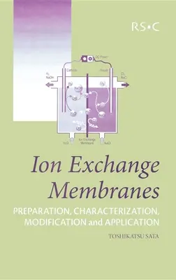 Membrány na výmenu iónov: Príprava, charakterizácia, modifikácia a použitie - Ion Exchange Membranes: Preparation, Characterization, Modification and Application