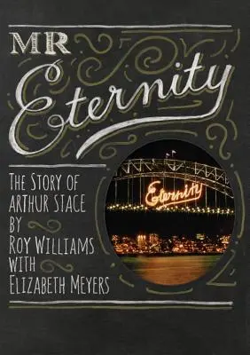 Pán večnosti: Príbeh Arthura Stacea - Mr Eternity: The Story of Arthur Stace