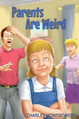 Rodičia sú divní - Parents Are Weird